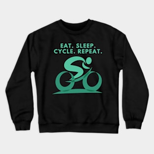 Eat. Sleep. Cycle. Repeat. Crewneck Sweatshirt